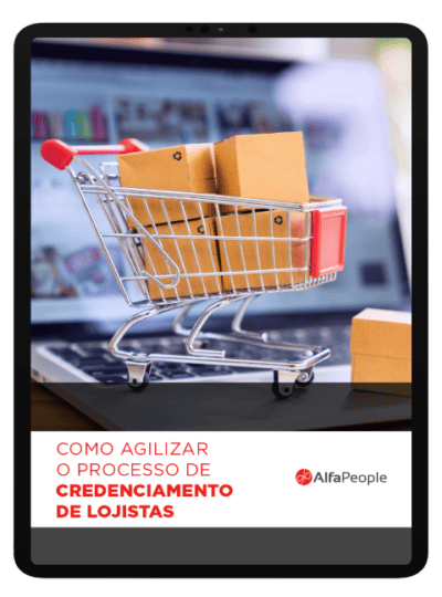 Como agilizar o processo de credenciamento de lojistas