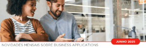Novidades Mensais Sobre Business ApplicationsPrancheta 6