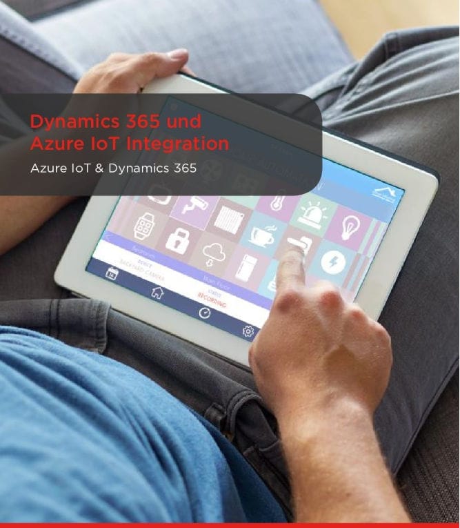 Dynamics 365 und Azure IoT Integration