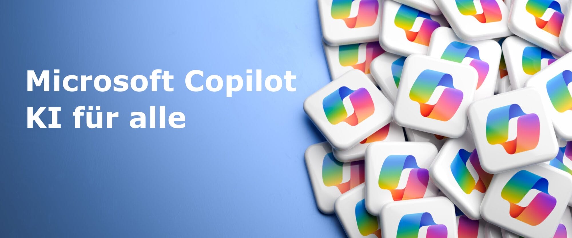 Microsoft Copilot – KI für alle
