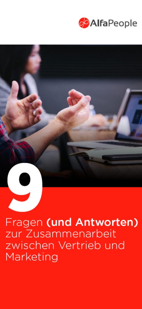 9 Fragen (und Antworten) zur Zusammenarbeit zwischen Vertrieb und Marketing