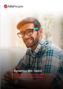 Dynamics 365 Talent: La nueva tecnología para la atracción y retención de colaboradores