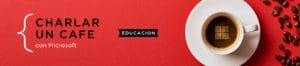 Charlar Un Cafe Con Microsoft Banner Website Educacion