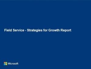 Field Service Strategies For Growth Report