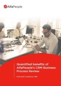 Quantified benefits of AlfaPeople's CRM Business Process Review