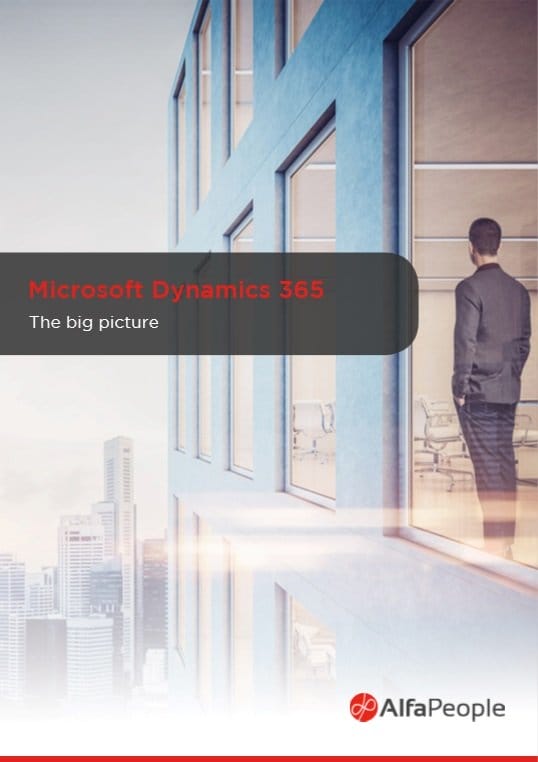 Microsoft Dynamics 365: The big picture